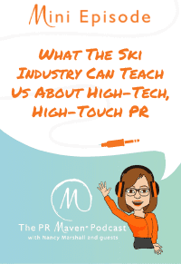 What the Ski Industry Can Teach Us About High-Tech, High-Touch PR