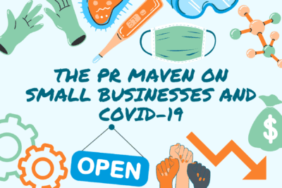 ‘All Business Is Between Human Beings’: The PR Maven On Small Businesses And COVID-19